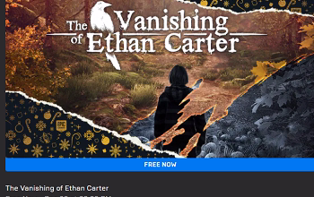 The Vanishing of Ethan Carter PC Game Free on Epic Games Store