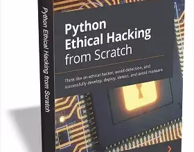 Python Ethical Hacking from Scratch eBook worth $27.99 for Free