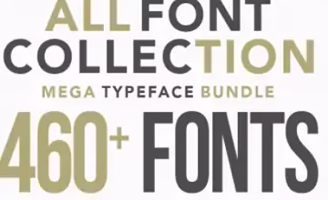 Mega Typeface Bundle - 460+ Fonts Now Available for Free