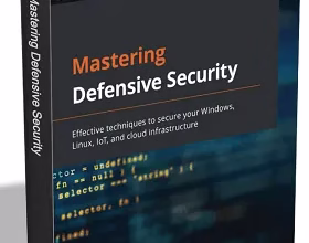 Mastering Defensive Security e-book, worth $49.99, is FREE for a Limited Time