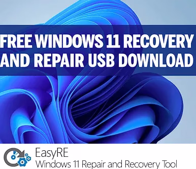 EasyRE for Windows 11 for Free: Bootable Repair & Recovery Tool for Windows 11