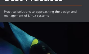 Linux Administration Best Practices eBook worth $34 for Free: Limited Time Offer