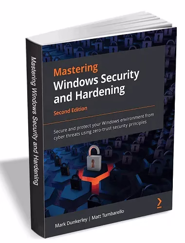 Mastering Windows Security and Hardening eBook for Free [A $41 Value]