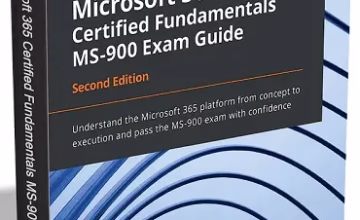 Get the Microsoft 365 Certified Fundamentals MS-900 Exam Guide - Second Edition FREE for a Limited Time!