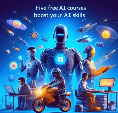 Microsoft Offers Five Free Courses to Boost Your AI Skills