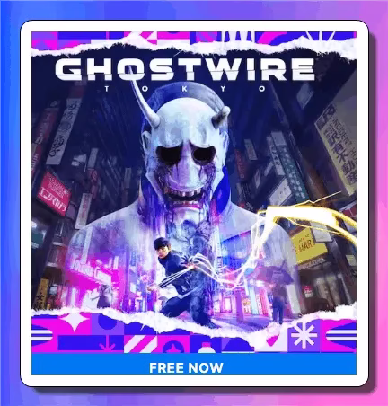 Ghostwire: Tokyo Freeon Epic Games Store
