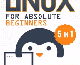 Linux for Absolute Beginners eBook Worth $10 for Free [Kindle]
