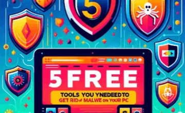 5 Free Tools You Need to Get Rid of Malware on Your PC
