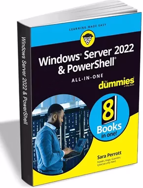 Windows Server 2022 & PowerShell All-in-One For Dummies eBook for FREE