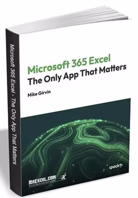 Microsoft 365 Excel: The Only App That Matters-ebook for Free [Worth $15]