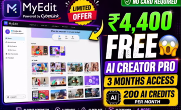 Get CyberLink MyEdit Creator Pro Free for 3 Months (Worth ₹4,400) — Limited Offer